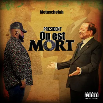 Président on est mort by Metuschelah