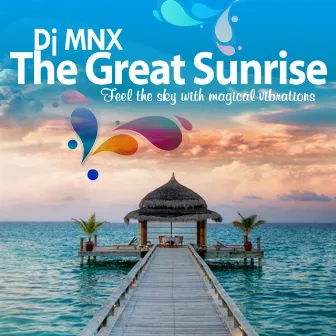 The Great Sunrise (Happy Sutra Lounge from India) by DJ MNX