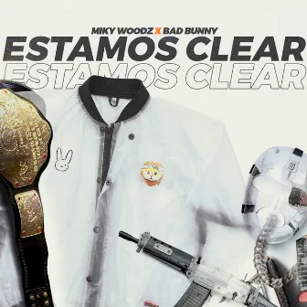 Estamos Clear by Miky Woodz