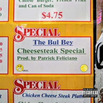 Cheesesteak Special by The Bul Bey