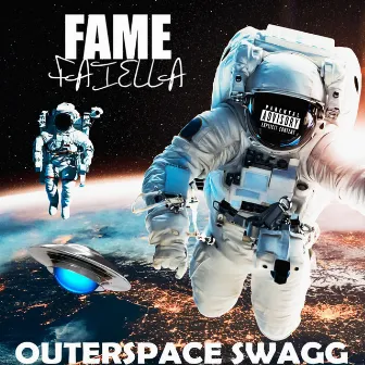 Outerspace Swagg by Fame Faiella