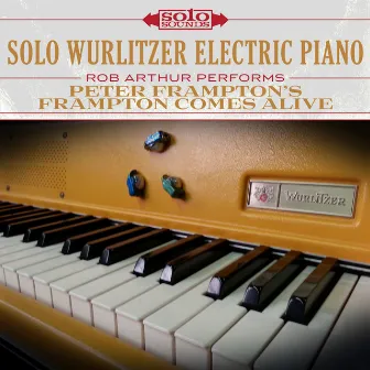 Solo Wurlitzer Electric Piano: Peter Frampton's Frampton Comes Alive by Solo Sounds