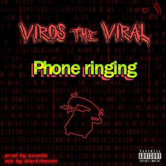 Phone Ringing by Viros the Viral