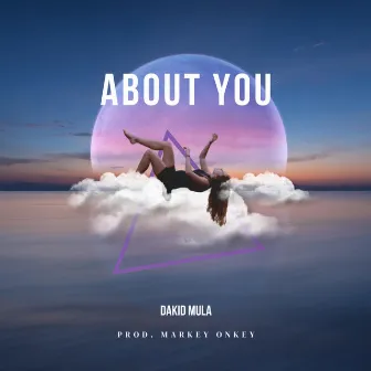 About You by DaKid Mula