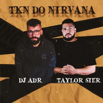 Tkn Do Nirvana by DJ ADR