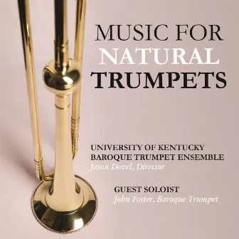 Music for Natural Trumpets by Jason Dovel