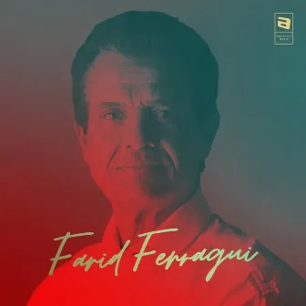 The Best Of Farid Ferragui by Farid Ferragui