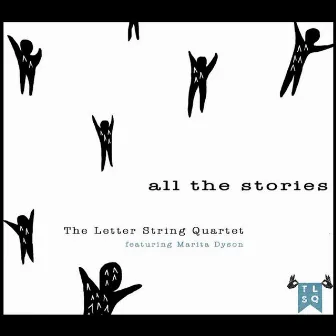 All The Stories by The Letter String Quartet