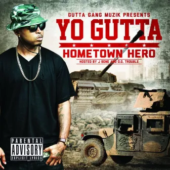 Hometown Hero by Yo Gutta