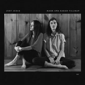 Just Jesus (Reimagined) by Mark & Sarah Tillman