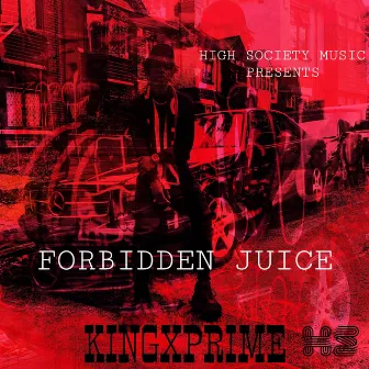 Forbidden Juice by KingxPrime