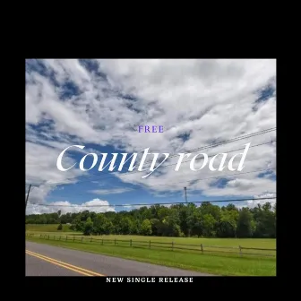 County Road by Free