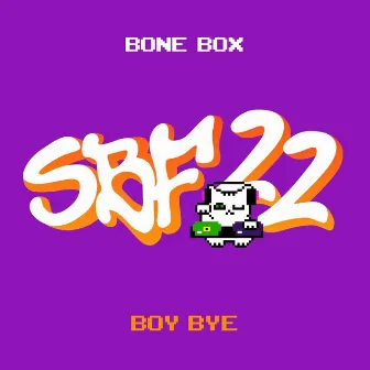 Boy Bye by BONE BOX