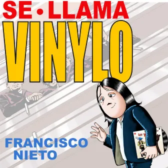 Se Llama Vinylo by Francisco Nieto