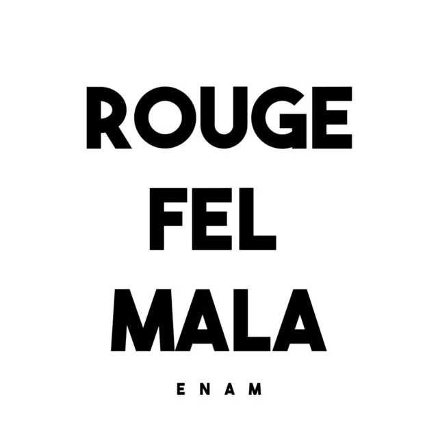 Rouge Fel Mala