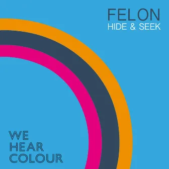 Hide & Seek by Felon