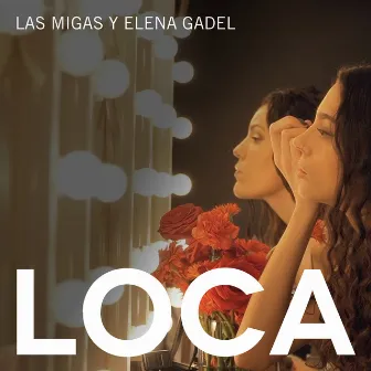 Loca by Elena Gadel