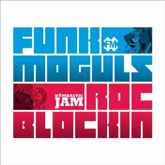 Roc Blockin by Funk Moguls