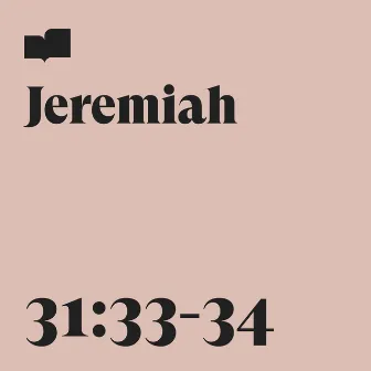 Jeremiah 31:33-34 by Verses