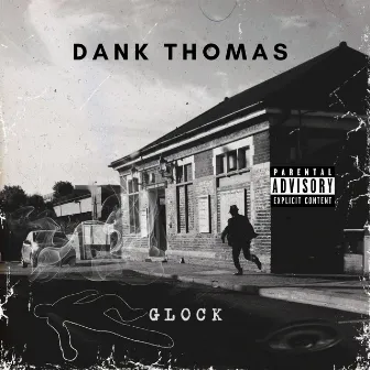 GLOCK by Dank Thomas