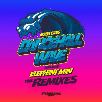 Dancehall Wave (The Remixes) by merchant