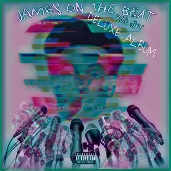 JAMES ON THE BEAT (DELUXE) by YLG JAY