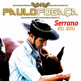 Serrano Eu Sou by Paulo Fogaça