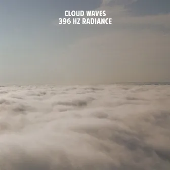 396 Hz Radiance by Cloud Waves