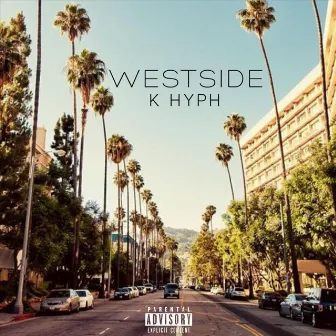 Westside by K Hyph