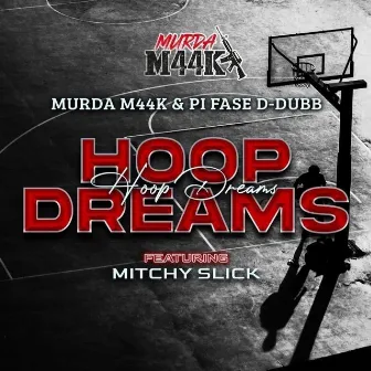 Hoop Dreams by D-Dubb