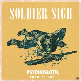 Soldier Sigh by PsychoSloth