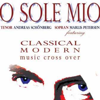 O Sole Mio - Classical & Modern Music Cross Over (Remixe) by n/a