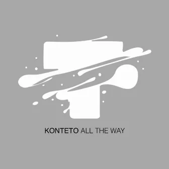 All The Way by Konteto