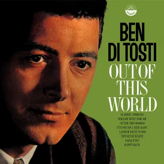 Out of This World by Ben Di Tosti