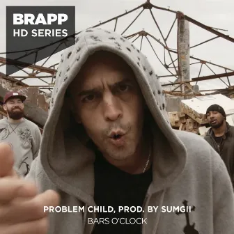 Bars O'Clock (Brapp HD Series) by Problem Child