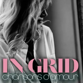 Chansons D'Amour by In-Grid