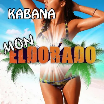 Mon eldorado by Kabana