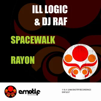 Space Walk / Rayon by Ill Logic