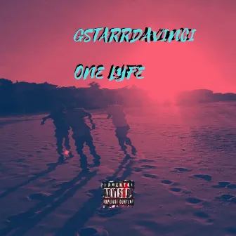 One Lyfe by GStarr DaVinci