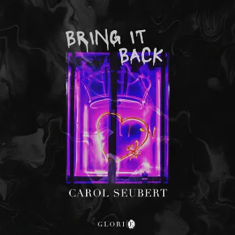 Bring It Back by Carol Seubert