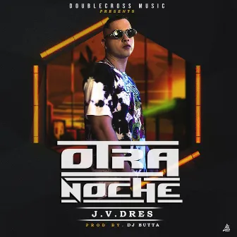 Otra Noche by DJ Butta