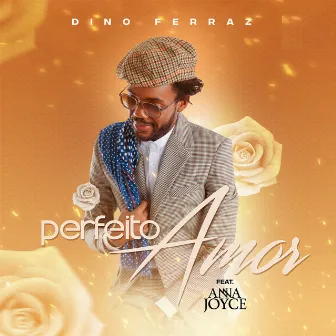 Perfeito Amor by Dino Ferraz