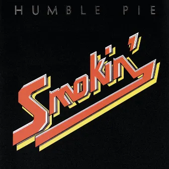 Smokin' by Humble Pie