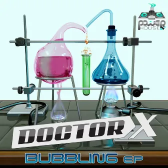 Bubbling by Doctor X