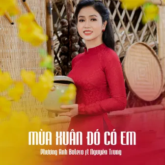 Mùa Xuân Đó Có Em by Unknown Artist