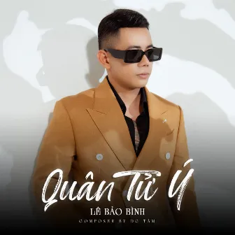 Quân Tử Ý by Lê Bảo Bình