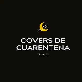 Covers de Cuarentena by Isra El