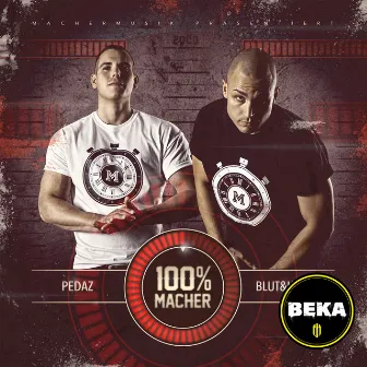 100% Macher (Premium Edition) by BEKA