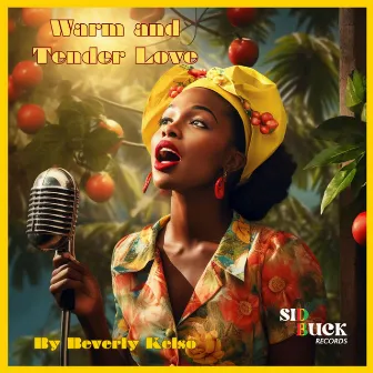 Warm & Tender Love by Sid Bucknor