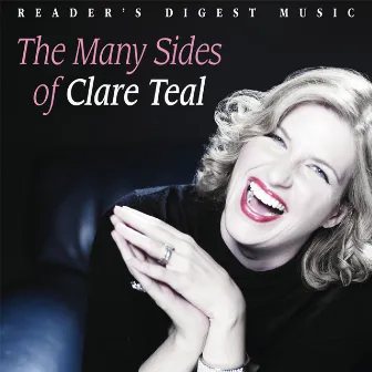 The Many Sides of Clare Teal by Clare Teal